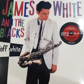 JAMES CHANCE AND THE BLACKS - OFF WHITE (WHITE COLOURED) VINYL